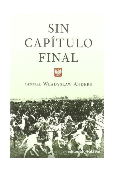 Sin capítulo final - Wladyslaw Anders.